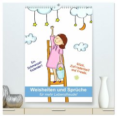 Weisheiten und Sprüche für mehr Lebensfreude! (hochwertiger Premium Wandkalender 2025 DIN A2 hoch), Kunstdruck in Hochglanz - Calvendo;Hurley, Rose