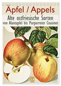 Äpfel/Appels. Alte ostfriesische Sorten (Tischkalender 2025 DIN A5 hoch), CALVENDO Monatskalender