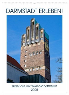 Darmstadt erleben! (Wandkalender 2025 DIN A2 hoch), CALVENDO Monatskalender - Calvendo;Werner, Christian