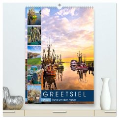 GREETSIEL Rund um den Hafen (hochwertiger Premium Wandkalender 2025 DIN A2 hoch), Kunstdruck in Hochglanz - Calvendo;Dreegmeyer, Andrea