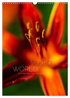 Makro World (Wandkalender 2025 DIN A3 hoch), CALVENDO Monatskalender