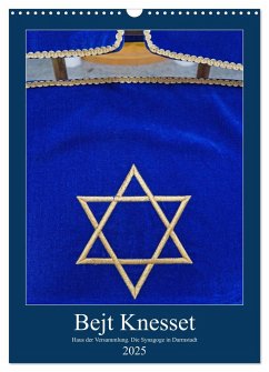 Bejt Knesset. Haus der Versammlung. Die Synagoge in Darmstadt (Wandkalender 2025 DIN A3 hoch), CALVENDO Monatskalender - Calvendo;Vorndran, Hans-Georg