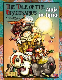 The Tale of the Draconarius. Alair in Siria - Guil Grund, F.J.