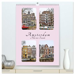 Amsterdam - Alles nur Fassade (hochwertiger Premium Wandkalender 2025 DIN A2 hoch), Kunstdruck in Hochglanz - Härlein, Peter