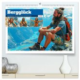 Bergglück. Alpinklettern. Freude, Freiheit und Abenteuer (hochwertiger Premium Wandkalender 2025 DIN A2 quer), Kunstdruck in Hochglanz