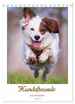 Hundefreunde (Tischkalender 2025 DIN A5 hoch), CALVENDO Monatskalender - Calvendo;Wankmüller, Julia