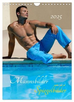 Mannsbilder Spiegelbilder (Wandkalender 2025 DIN A4 hoch), CALVENDO Monatskalender - Calvendo;Malestockphoto