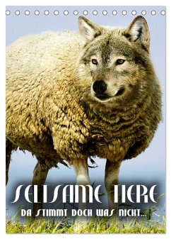 Seltsame Tiere - da stimmt doch was nicht... (Tischkalender 2025 DIN A5 hoch), CALVENDO Monatskalender - Calvendo;Bleicher, Renate