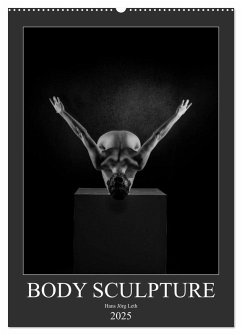 BODY SCULPTURE (Wandkalender 2025 DIN A2 hoch), CALVENDO Monatskalender