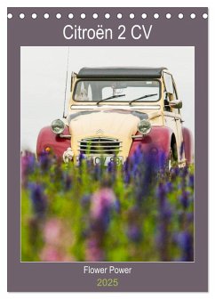 Citroën 2 CV ¿ Flower Power (Tischkalender 2025 DIN A5 hoch), CALVENDO Monatskalender - Calvendo;Bölts, Meike