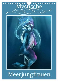 Mystische Meerjungfrauen (Wandkalender 2025 DIN A4 hoch), CALVENDO Monatskalender