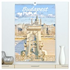 Budapest - Ein malerischer Spaziergang (hochwertiger Premium Wandkalender 2025 DIN A2 hoch), Kunstdruck in Hochglanz