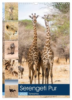 Serengeti Pur - Tansania (Wandkalender 2025 DIN A3 hoch), CALVENDO Monatskalender