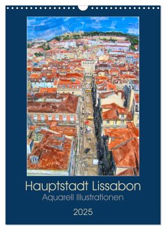 Hauptstadt Lissabon - Aquarell Illustrationen (Wandkalender 2025 DIN A3 hoch), CALVENDO Monatskalender