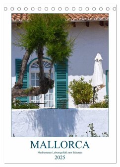 Mallorca - Mediterranes Lebensgefühl zum Träumen (Tischkalender 2025 DIN A5 hoch), CALVENDO Monatskalender