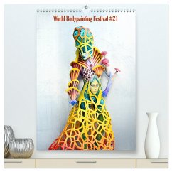 World Bodypainting Festival #21 (hochwertiger Premium Wandkalender 2025 DIN A2 hoch), Kunstdruck in Hochglanz