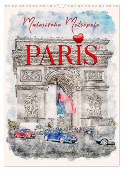 Paris - malerische Metropole (Wandkalender 2025 DIN A3 hoch), CALVENDO Monatskalender - Calvendo;Roder, Peter