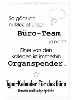 Typo-Kalender für das Büro. Gemeine und lustige Sprüche (Wandkalender 2025 DIN A3 hoch), CALVENDO Monatskalender - Calvendo;Hurley, Rose