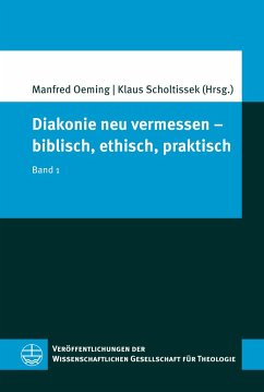Cover Diakonie neu vermessen - biblisch, ethisch, praktisch