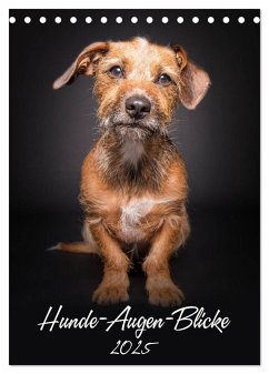 Hunde-Augen-Blicke (Tischkalender 2025 DIN A5 hoch), CALVENDO Monatskalender