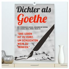 Dichter als Goethe - Der literarische Alkohol-Kalender (hochwertiger Premium Wandkalender 2025 DIN A2 hoch), Kunstdruck in Hochglanz - Calvendo, Calvendo
