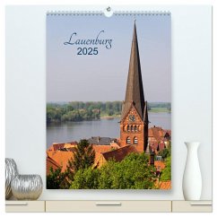 Lauenburg 2025 (hochwertiger Premium Wandkalender 2025 DIN A2 hoch), Kunstdruck in Hochglanz