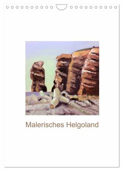 Malerisches Helgoland (Wandkalender 2025 DIN A4 hoch), CALVENDO Monatskalender