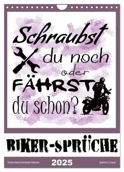 Biker-Sprüche (Wandkalender 2025 DIN A4 hoch), CALVENDO Monatskalender - Calvendo;Löwer, Sabine