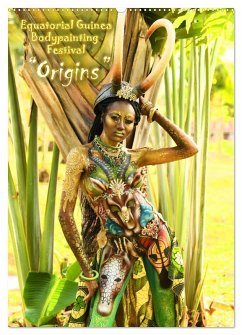 Equatorial Guinea Bodypainting Festival &quote;Origins&quote; (Wandkalender 2025 DIN A2 hoch), CALVENDO Monatskalender