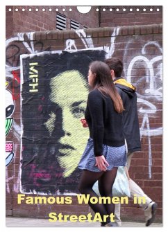 Famous Women in StreetArt (Wandkalender 2025 DIN A4 hoch), CALVENDO Monatskalender - Calvendo;zwayne