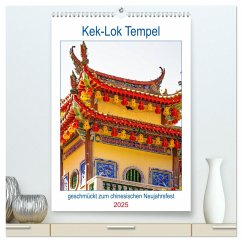 Kek-Lok Tempel geschmückt zum chinesischen Neujahrsfest (hochwertiger Premium Wandkalender 2025 DIN A2 hoch), Kunstdruck in Hochglanz