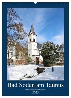 Bad Soden am Taunus (Wandkalender 2025 DIN A2 hoch), CALVENDO Monatskalender