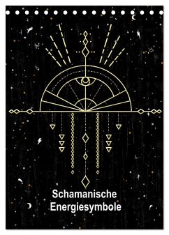 Schamanische Energiesymbole (Tischkalender 2025 DIN A5 hoch), CALVENDO Monatskalender - Calvendo;Lucia