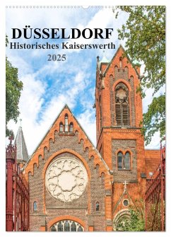 Düsseldorf - Historisches Kaiserswerth (Wandkalender 2025 DIN A2 hoch), CALVENDO Monatskalender - Calvendo;pixs:sell