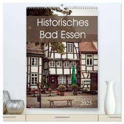 Historisches Bad Essen (hochwertiger Premium Wandkalender 2025 DIN A2 hoch), Kunstdruck in Hochglanz - Calvendo;Rasche, Marlen