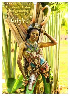 Equatorial Guinea Bodypainting Festival "Origins" (Wandkalender 2025 DIN A3 hoch), CALVENDO Monatskalender