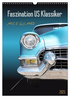 Faszination US Klassiker 1955 bis 1967 (Wandkalender 2025 DIN A3 hoch), CALVENDO Monatskalender - Calvendo;Gube, Beate