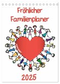 Fröhlicher Familienplaner (Tischkalender 2025 DIN A5 hoch), CALVENDO Monatskalender