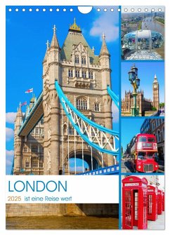 London ist eine Reise wert (Wandkalender 2025 DIN A4 hoch), CALVENDO Monatskalender