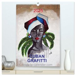 CUBAN GRAFITTI (hochwertiger Premium Wandkalender 2025 DIN A2 hoch), Kunstdruck in Hochglanz - Calvendo