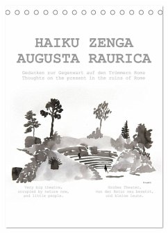 HAIKU ZENGA AUGUSTA RAURICA (Tischkalender 2025 DIN A5 hoch), CALVENDO Monatskalender