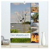 Der Meerbusch - Meerbuscher Rheinspaziergang (hochwertiger Premium Wandkalender 2025 DIN A2 hoch), Kunstdruck in Hochglanz