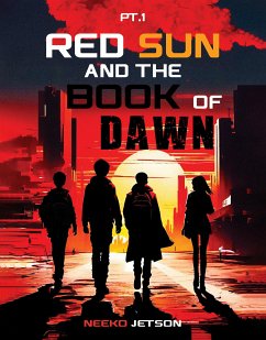 Red Sun and the Book of Dawn (eBook, ePUB) - Jetson, Neeko
