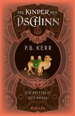 Die Kinder des Dschinn: Die Kristalle des Khan (eBook, ePUB)