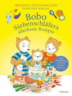 Bobo Siebenschläfers allerbeste Rezepte (eBook, ePUB) - Osterwalder, Markus