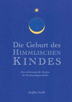 Die Geburt des Himmlischen Kindes (eBook, ePUB) - Stolle, Steffen