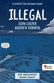 Illegal - Die Geschichte einer Flucht (eBook, ePUB)