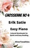Gnossienne Number 4 Easy Piano Sheet Music with Colored Notation (fixed-layout eBook, ePUB)