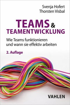 Teams & Teamentwicklung (eBook, PDF) - Hofert, Svenja; Visbal, Thorsten