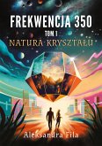 Frekwencja 350. Tom 1 (eBook, ePUB)